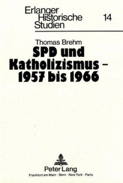 SPD und Katholizismus - 1957 bis 1966 - Brehm, Thomas