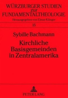 Kirchliche Basisgemeinden in Zentralamerika - Bachmann, Sybille