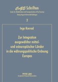Zur Integration ausgewählter mittel- und osteuropäischer Länder in die währungspolitische Ordnung Europas