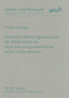 Cover Kollektive Selbstregulierungen als Möglichkeit der Verantwortungsübernahme durch Unternehmen