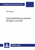 Herrschaftsbildung zwischen Königtum und Adel Herrschaftsbildung zwischen Königtum und Adel