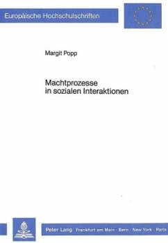 Machtprozesse in sozialen Interaktionen - Popp, Margrit