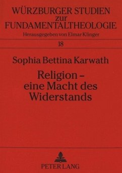 Religion - eine Macht des Widerstands - Karwath, Sophia