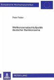 Weltkonzernabschlußpolitik deutscher Bankkonzerne Weltkonzernabschlußpolitik deutscher Bankkonzerne