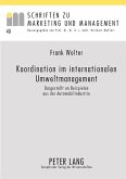 Koordination im internationalen Umweltmanagement Koordination im internationalen Umweltmanagement