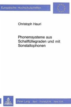 Phonemsysteme aus Schallfüllegraden und mit Sonstallophonen - Hauri, Christoph