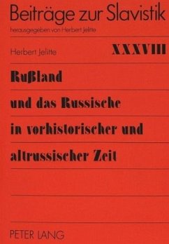 Rußland und das Russische in vorhistorischer und altrussischer Zeit - Jelitte, Herbert