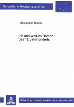 Ich und Welt im Roman des 19. Jahrhunderts - Blanke, Hans-Jürgen