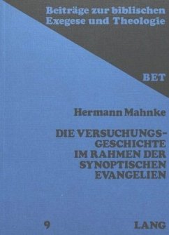 Die Versuchungsgeschichte im Rahmen der synoptischen Evangelien - Mahnke, Hermann