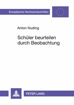 Schüler beurteilen durch Beobachtung - Nuding, Anton