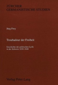 Troubadour der Freiheit - Frey, Jürg
