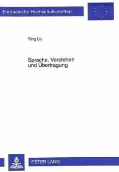 Sprache, Verstehen und Übertragung - Liu, Ying