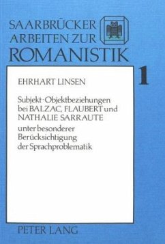 Subjekt-Objektbeziehungen bei Balzac, Flaubert und Nathalie Sarraute - Linsen, Erhart Subjekt-Objektbeziehungen bei Balzac, Flaubert und Nathalie Sarraute - Linsen, Erhart