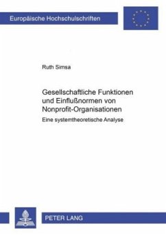 Gesellschaftliche Funktionen und Einflussformen von Nonprofit-Organisationen - Simsa, Ruth