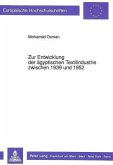 Zur Entwicklung der ägyptischen Textilindustrie zwischen 1939 und 1952