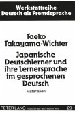 Japanische Deutschlerner und ihre Lernersprache im gesprochenen Deutsch