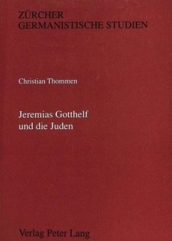 Jeremias Gotthelf und die Juden - Thommen, Christian