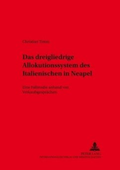 Das dreigliedrige Allokutionssystem des Italienischen in Neapel - Timm, Christian