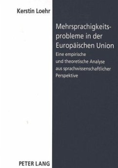 Mehrsprachigkeitsprobleme in der Europäischen Union - Loehr, Kerstin