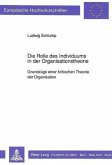 Die Rolle des Individuums in der Organisationstheorie