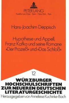 Hypothese und Appell, Franz Kafka und seine Romane 