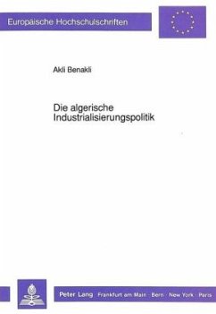 Die algerische Industrialisierungspolitik - Benakli, Akli
