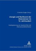 Liturgie und Buchkunst der Zisterzienser im 12. Jahrhundert