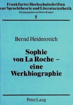 Sophie von La Roche - eine Werkbiographie