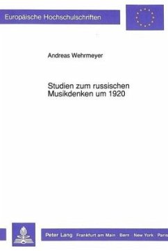 Studien zum russischen Musikdenken um 1920 - Wehrmeyer, Andreas