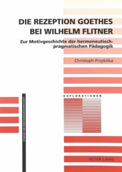 Die Rezeption Goethes bei Wilhelm Flitner - Przybilka, Christoph