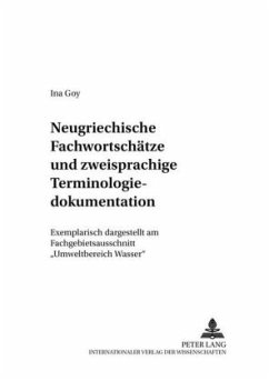 Neugriechische Fachwortschätze und zweisprachige Terminologiedokumentation - Goy, Ina