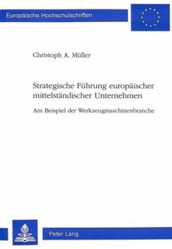 Strategische Führung europäischer mittelständischer Unternehmen - Müller, Christoph