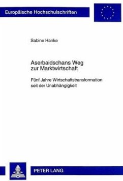 Aserbaidschans Weg zur Marktwirtschaft - Hanke, Sabine