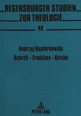 Schrift - Tradition - Kirche