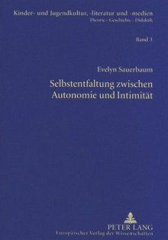 Selbstentfaltung zwischen Autonomie und Intimität - Sauerbaum, Evelyn