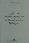 Aufsätze zur angloamerikanischen und österreichischen Philosophie