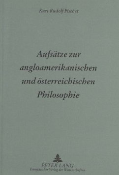 Aufsätze zur angloamerikanischen und österreichischen Philosophie - Fischer, Kurt R.