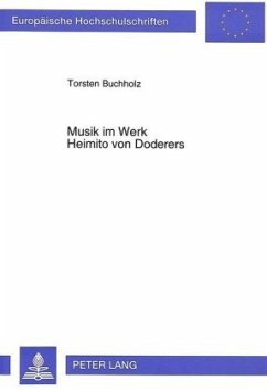 Musik im Werk Heimito von Doderers - Buchholz, Torsten