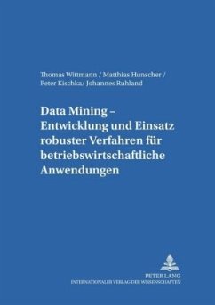 Data Mining - Wittmann, Thomas;Hunscher, Matthias;Kischka, Peter