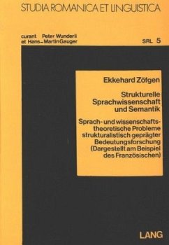 Strukturelle Sparchwissenschaft und Semantik - Zöfgen, Ekkehard