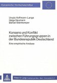 Konsens und Konflikt zwischen Führungsgruppen in der Bundesrepublik Deutschland