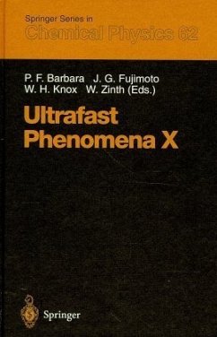 Ultrafast Phenomena X - Barbara, Paul F., James G. Fujimoto und Wayne H. Knox