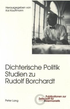 Cover Dichterische Politik- Studien zu Rudolf Borchardt