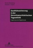 Qualitätssicherung in der Gerontopsychiatrischen Tagesklinik