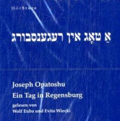 Ein Tag in Regensburg - Opatoshu, Joseph