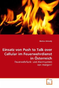 Einsatz von Push to Talk over Cellular im Feuerwehrdienst in Österreich - Wessely, Markus