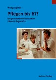 Pflegen bis 67?