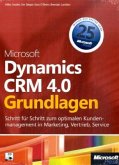 Microsoft Dynamics CRM 4.0 Grundlagen, m. CD-ROM
