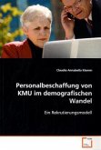 Personalbeschaffung von KMU im demografischen Wandel