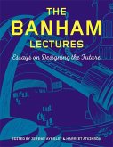 The Banham Lectures
